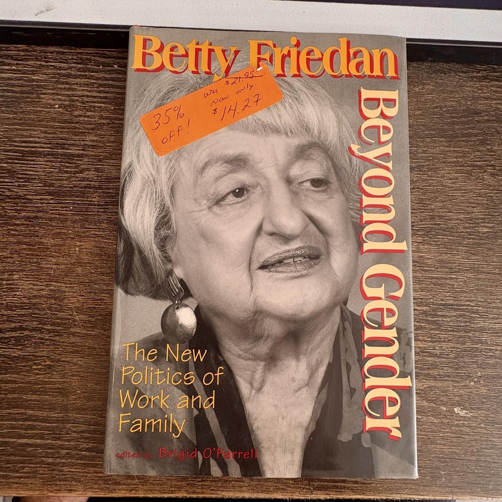 Beyond Gender New Politics Of Work & Family Friedan O'Farrell Feminism Hardcover